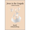 Jesus In The Gospels by Rudolf Schnackenburg