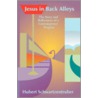 Jesus in Back Alleys door Hubert Schwartzentruber