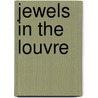 Jewels in the Louvre by Claudette Joannis