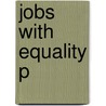 Jobs With Equality P door Lane Kenworthy