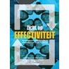 Zicht op Effectiviteit door Tom van Yperen Jan Willem Veerman