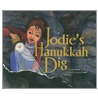 Jodie's Hanukkah Dig by Anna Levine
