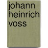 Johann Heinrich Voss door Wilhelm Herbst