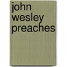 John Wesley Preaches door John Lenton