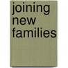 Joining New Families by Deborah Mayes