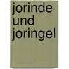 Jorinde und Joringel door Jacob Grimm