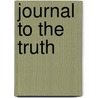 Journal To The Truth door Dave Payton