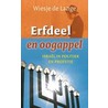 Erfdeel en oogappel by W. de Lange