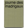Journe Des Madrigaux door Emile Colombey