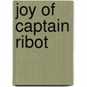 Joy of Captain Ribot door Armando Palacio Valdï¿½S