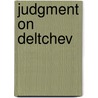Judgment On Deltchev by Eric Ambler
