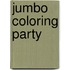 Jumbo Coloring Party