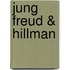 Jung Freud & Hillman