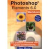 Photoshop Elements 6.0 Werkboek