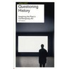 Questioning History by Frits Gierstberg
