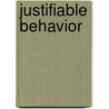 Justifiable Behavior door V. Bolen Tangelika
