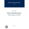 Kants Moraltheologie door Dieter Witschen