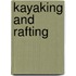 Kayaking And Rafting