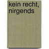 Kein Recht, nirgends by Willy Cohn