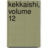 Kekkaishi, Volume 12 by Yellow Tanabe