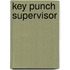 Key Punch Supervisor