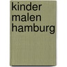 Kinder malen Hamburg by Unknown