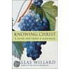 Knowing Christ Today door Jan Johnson