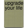 Upgrade your life door G. Trapani