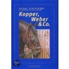 Kopper, Weber und Co door Karin Drewes