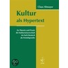 Kultur als Hypertext door Claus Altmayer