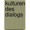 Kulturen des Dialogs by Unknown