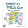 Kvetch As Kvetch Can door Kim Krimstein