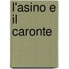 L'Asino E Il Caronte door Giovanni Gioviano Pontano