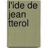 L'Ide de Jean Tterol door Victor Cherbuliez