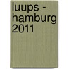 Luups - Hamburg 2011 by Unknown