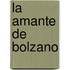 La Amante de Bolzano