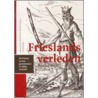 Frieslands verleden door Douwe Kooistra