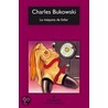 La Maquina de Follar by Charles Bukowski