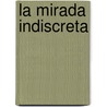 La Mirada Indiscreta door Georges Simenon