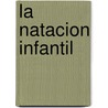 La Natacion Infantil door Julio Zuberman