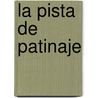 La Pista de Patinaje by X. Lopez Dominguez