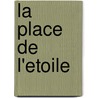 La Place de L'Etoile door Patrick Modiano
