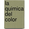 La Quimica del Color door Robert M. Christie