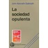 La Sociedad Opulenta