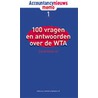 100 vragen en antwoorden over de WTA