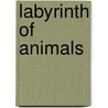 Labyrinth of Animals door Albert Alexander Gray