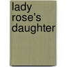 Lady Rose's Daughter door Mrs. Humphry Ward