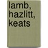 Lamb, Hazlitt, Keats