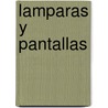 Lamparas y Pantallas door Mercedes Gutierrez