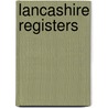 Lancashire Registers door John Peter Smith